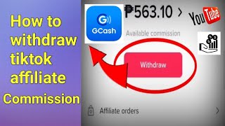 How to withdraw tiktok affiliate commission via GCASH