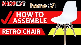 HOW TO ASSEMBLE RETRO CHAIR