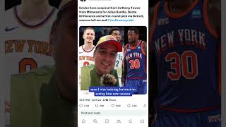 Reacting to the Karl-Anthony Towns Knicks Trade