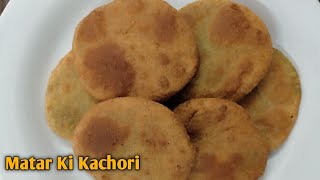 Hare Matar ki Kachori | Green Peas Kachori in Hindi | Tea time snack