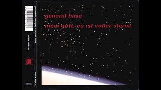 General Base - Mein Gott, Es Ist Voller Sterne (Rising Star Mix) 1991