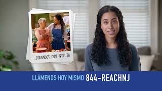 Las 24 horas del día, los 7 días de la semana1-844-REACHNJ. Llámenos hoy mismo.