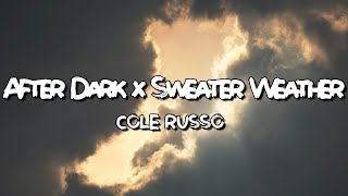 After Dark x Sweater Weather (Lyrics) (Tiktok Version)