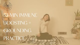 53 Min Immune Boosting + Grounding Practice