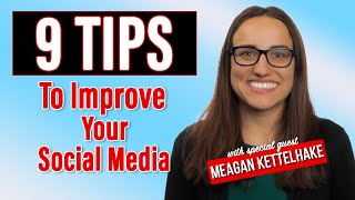 How To Improve Your Social Media with Meagan Kettelhake