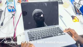 MacBook Pro A1502 WIFI Related Repairs