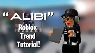 “ALIBI” Roblox Trend Tutorial! || @Not_Bestie