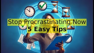 Beat Procrastination With These 5 Tips