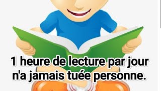 1 heure de lecture par jour n'a jamais tuée personne !