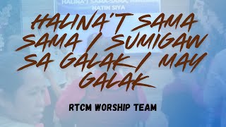 Halina't Sama Sama | Sumigaw Sa Galak | May Galak | RTCM Worship Team | September 15, 2024