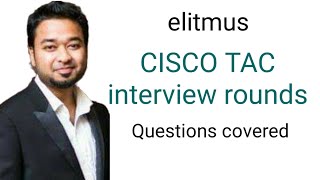 CISCO TAC elitmus drive - interview questions. Technical and HR rounds questions.