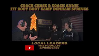 FitBody Forever with Coach Chase & Annie Local Leaders Podcast 150