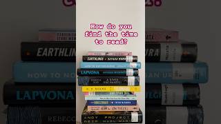 How do you find the time to read? #books #booktube