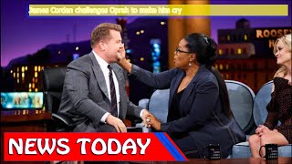 World News - James Corden challenges Oprah to make him cry