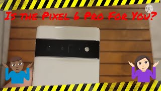 Full Review Of The Google Pixel 6 Pro