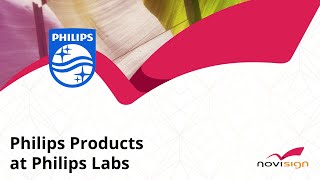 Product Review at Philips Labs by NoviSign