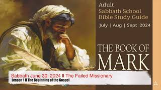 Sunday June 30, 2024 ll The Failed Missionary