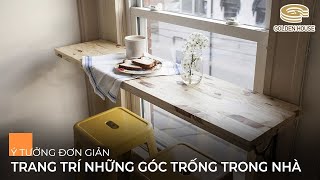 Ý tưởng đơn giản trang trí góc trống trong nhà - Golden House Việt Nam