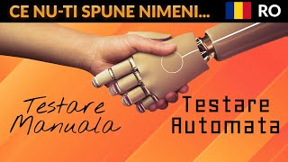 CNSN - Testare manuala vs Testare automata