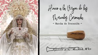 HIMNO A LA VIRGEN DE LAS MERCEDES CORONADA - El Carmen de Salteras