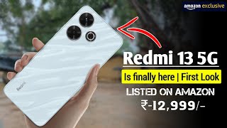 Redmi 13 5G is finally here | Listed on Amazon  | Price revealed 🔥 | Wait over