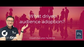 What drives audience adoption?