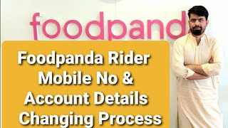 foodpanda rider mobile number change & E wallet Account Details changing process