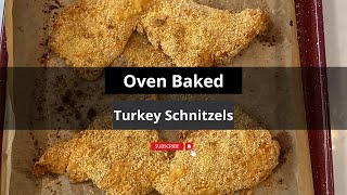 Oven Baked Turkey Schnitzels - quick & easy meal for a healthy alternative dinner