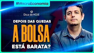 Depois das QUEDAS a bolsa está BARATA?