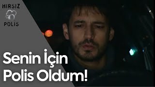 Bu Mesleği Seçmemin Sebebisin | Hırsız Polis