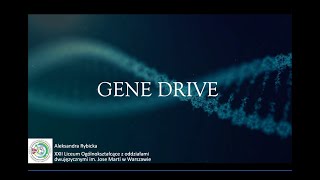 Z wielką mocą wiąże się wielka odpowiedzialność – gene drive (Aleksandra Rybicka)