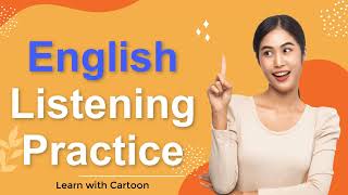 English Listening Practice - Improve your Listening Skills every day