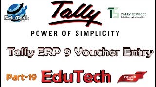 Tally ERP.9 Voucher Entry Part_42 |EduTech|