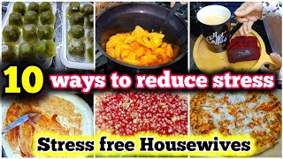 Stress-Free Tips for Housewives ✅| Apni Zindagi Ko Stress-Free Banane Ke 10 Asan Tareeqe