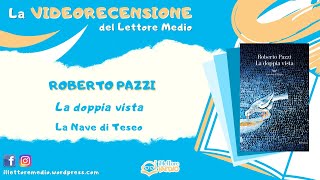 La videorecensione del Lettore Medio - La doppia vista