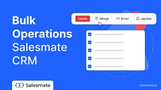 Bulk Operations - Salesmate CRM
