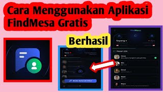 Update Cara Menggunakan Aplikasi FindMesa | Cara Pakai FindMesa