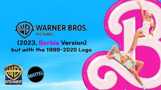 Warner Bros. Pictures (2023, Barbie Ver) but with the 1999-2020 Logo