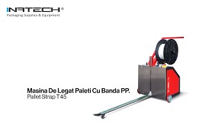 Masina De Legat Paleti Cu Banda PP Pallet Strap T45