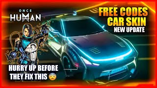 ONCE HUMAN NEW UPDATE  FREE CODES & CAR SKIN😱NEW MAP-七日世界