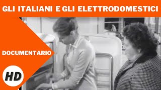 Gli Italiani e gli elettrodomestici | Documentario in Italiano