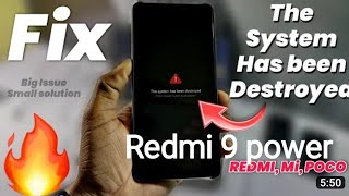 the system has been destroyed pass power button to shutdown |redmi 9 power | redmi 9| 9t| not 9 fix