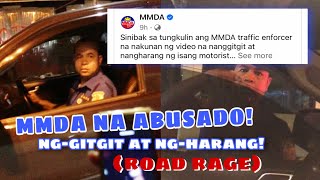 Viral Road Rage ng MMDA, NG-GITGIT AT NG-HARANG!