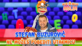 STEFAN BUZUROVIC - POBEDITI UTAKMICU// 11. EPIZODA // NIJE A NEGO MOLIM  @IDJKids