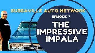 Episode 7: The Impressive Impala : 1966 Chevrolet Impala