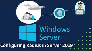 INSTALL AND CONFIGURE RADIUS IN WINDOWS SERVER 2019