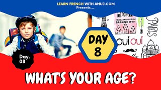 What is your age? -  (French Essentials Lesson 8)