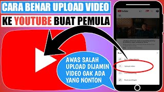 Awas salah upload !! ini cara yang benar upload video ke YouTube buat pemula