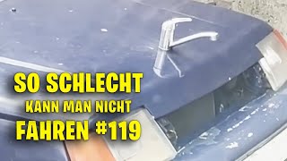 SO Schlecht kann man nicht Fahren #119