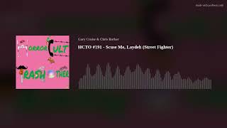 HCTO #191 - Scuse Me, Laydeh (Street Fighter)